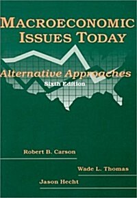 Macroeconomic Issues Today: Alternative Approaches (Paperback, 6)