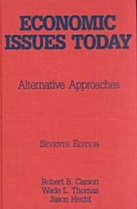 Economic Issues Today: Alternative Approaches (Hardcover, 7)