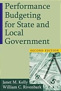 Performance Budgeting for State and Local Government (Hardcover, 2 ed)