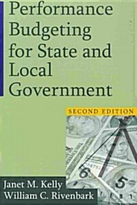 Performance Budgeting for State and Local Government (Paperback, 2 ed)