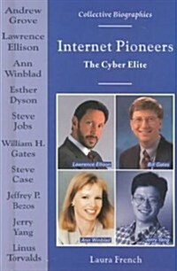 [중고] Internet Pioneers: The Cyber Elite (Library Binding)
