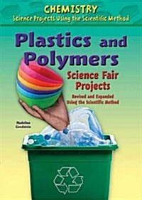 [중고] Plastics and Polymers Science Fair Projects (Library Binding, Revised, Expand)