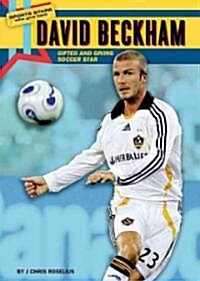 David Beckham: Gifted and Giving Soccer Star (Library Binding)