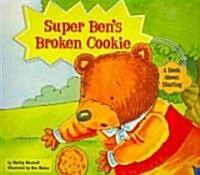 Super Bens Broken Cookie: A Book about Sharing (Paperback)