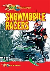 Snowmobile Racers (Paperback)