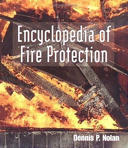 Encyclopedia of Fire Protection (Paperback)