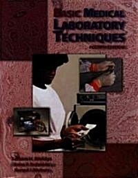 Basic Medical Laboratory Techniques (Paperback, 4th, Subsequent)