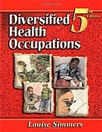 Diversified Health Occupations, 5th Edition (5th, Hardcover)