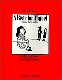 A Bear for Miguel: Novel-Ties Study Guides (Paperback)