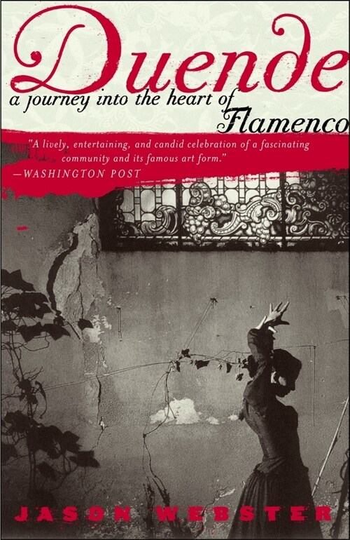 Duende: A Journey Into the Heart of Flamenco (Paperback)