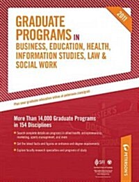 Petersons Graduate Programs in Business, Education, Health, Information Studies, Law & Social Work 2011 (Hardcover, 45th)