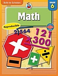 Skills for Scholars Math, Grade 6 (Paperback, Workbook)