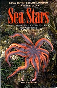 Sea Stars of British Columbia, Southeast Alaska and Puget Sound (Paperback, Subsequent)
