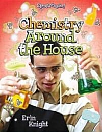Chemistry Around the House (Paperback)
