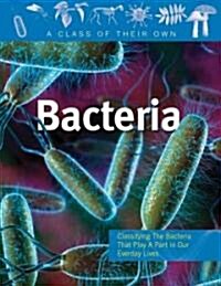 Bacteria: Staph, Strep, Clostridium, and Other Bacteria (Paperback)