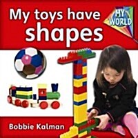 My Toys Have Shapes (Hardcover)