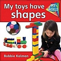 My Toys Have Shapes (Paperback)