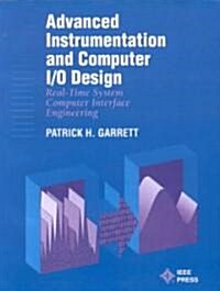 Advanced Instrumentation and Computer I/O Design: Real-Time Computer Interactive Engineering (Paperback)