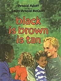 Black Is Brown Is Tan (Prebound)