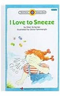 I Love to Sneeze (Prebound)