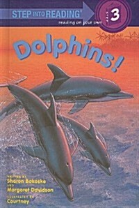 Dolphins! (Prebound)