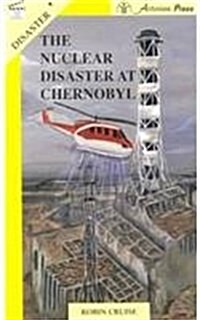 The Nuclear Disaster at Chernobyl (Prebound)