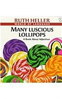 Many Luscious Lollipops (Prebound)