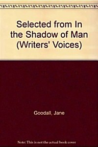 Selected from In the Shadow of Man (Prebound)
