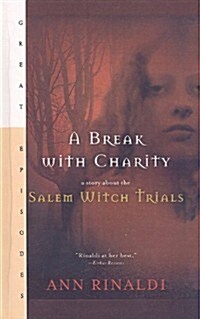 A Break with Charity: A Story about the Salem Witch Trials (Prebound)