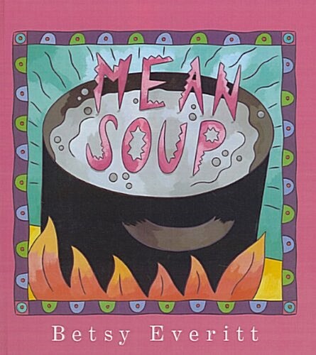 Mean Soup (Prebound)