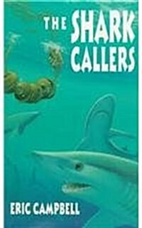 The Shark Callers (Prebound)