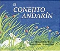 El Conejito Andarin = The Runaway Bunny (Prebound, Turtleback Scho)
