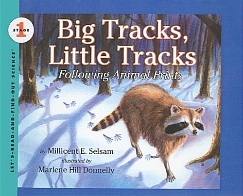 Big Tracks, Little Tracks: Following Animal Prints (Prebound)