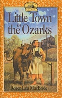 Little Town in the Ozarks (Prebound)
