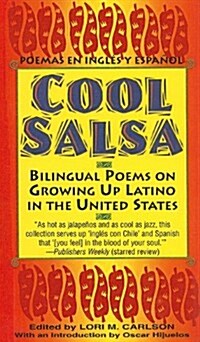 Cool Salsa: Bilingual Poems on Growing Up Latino in the United States (Prebound)