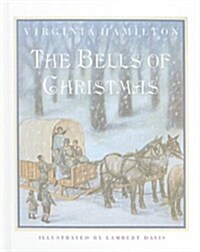 The Bells of Christmas (Prebound)