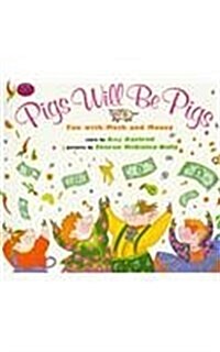 Pigs Will Be Pigs: Fun with Math and Money (Prebound)