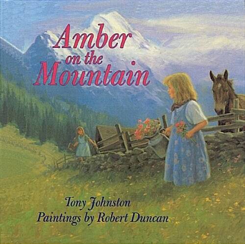 Amber on the Mountain (Prebound)