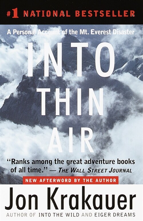Into Thin Air: A Personal Account O Fht Emt. Everest Disaster (Prebound)