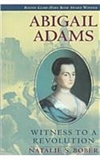 Abigail Adams: Witness to a Revolution (Prebound)