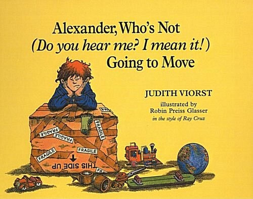 Alexander, Whos Not (Do You Hear Me? I Mean It!) Going to Move (Prebound)