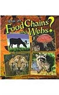 What Are Food Chains and Webs? (Prebound)