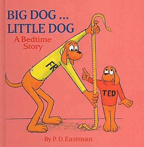 Big Dog... Little Dog: A Bedtime Story (Prebound)