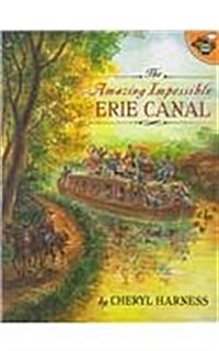 The Amazing Impossible Erie Canal (Prebound)