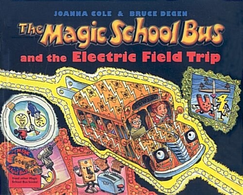 The Magic School Bus and the Electric Field Trip (Prebound)