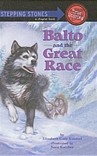 Balto and the Great Race (Prebound)