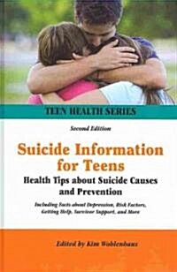 Suicide Information for Teens (Hardcover, 2nd)