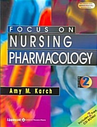 Focus on Nursing Pharmacology (Paperback, 2nd, PCK)