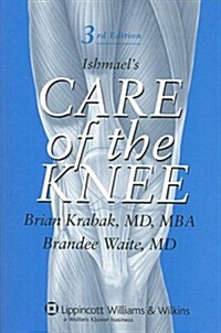 Ishmaels Care of the Knee (Paperback, 3)