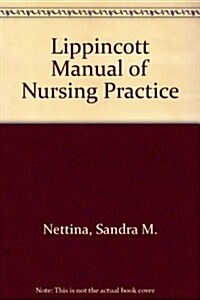 Lippincott Manual of Nursing Practice (Hardcover, 8th, 8th, Philipp)